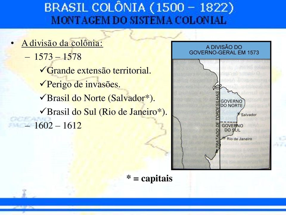 Brasil do Norte (Salvador*).