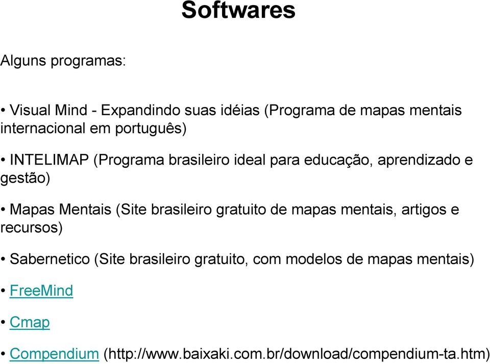 Mapas Mentais (Site brasileiro gratuito de mapas mentais, artigos e recursos) Sabernetico (Site