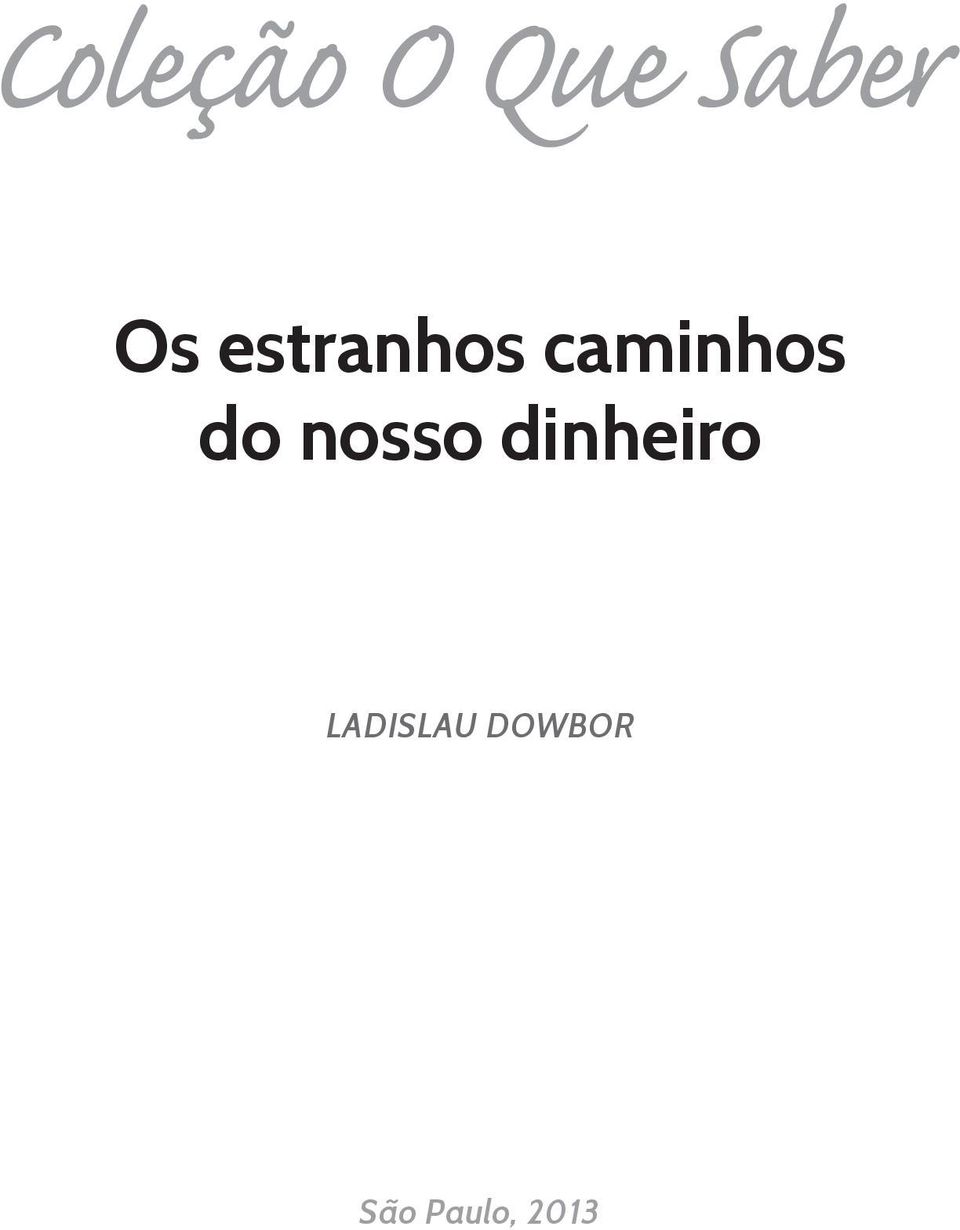 dinheiro LADISLAU