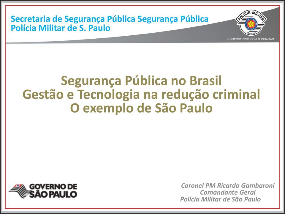 Paulo Segurança Pública no Brasil Gestão e Tecnologia na