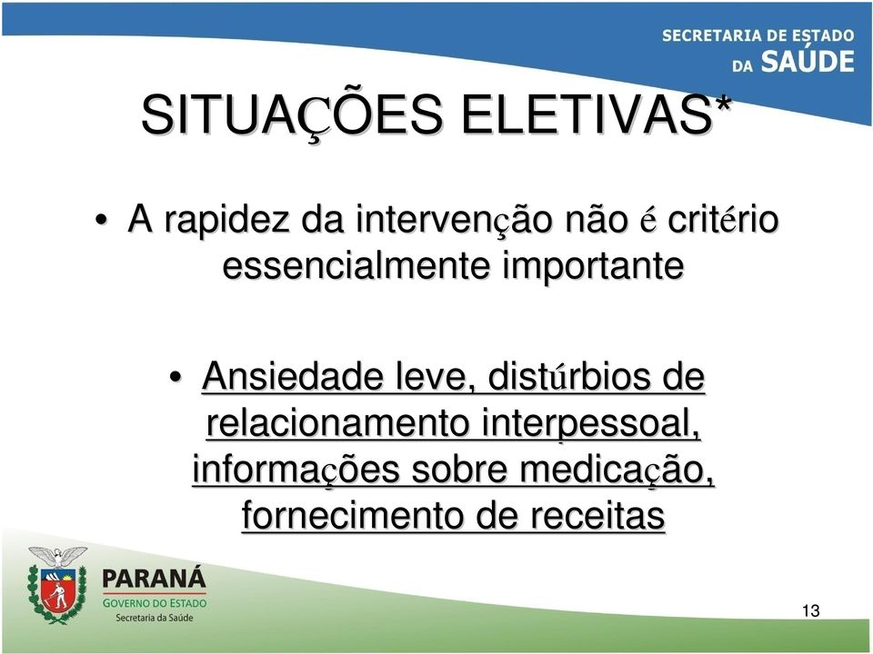 leve, distúrbios de relacionamento interpessoal,