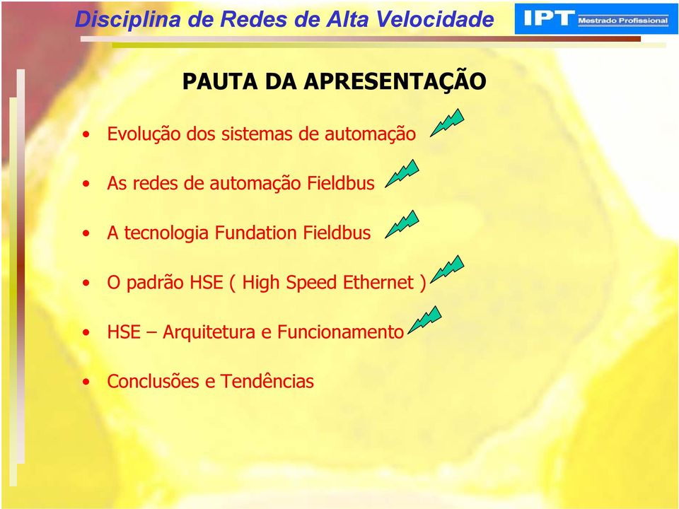 tecnologia Fundation Fieldbus O padrão HSE ( High