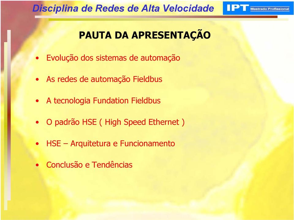 tecnologia Fundation Fieldbus O padrão HSE ( High