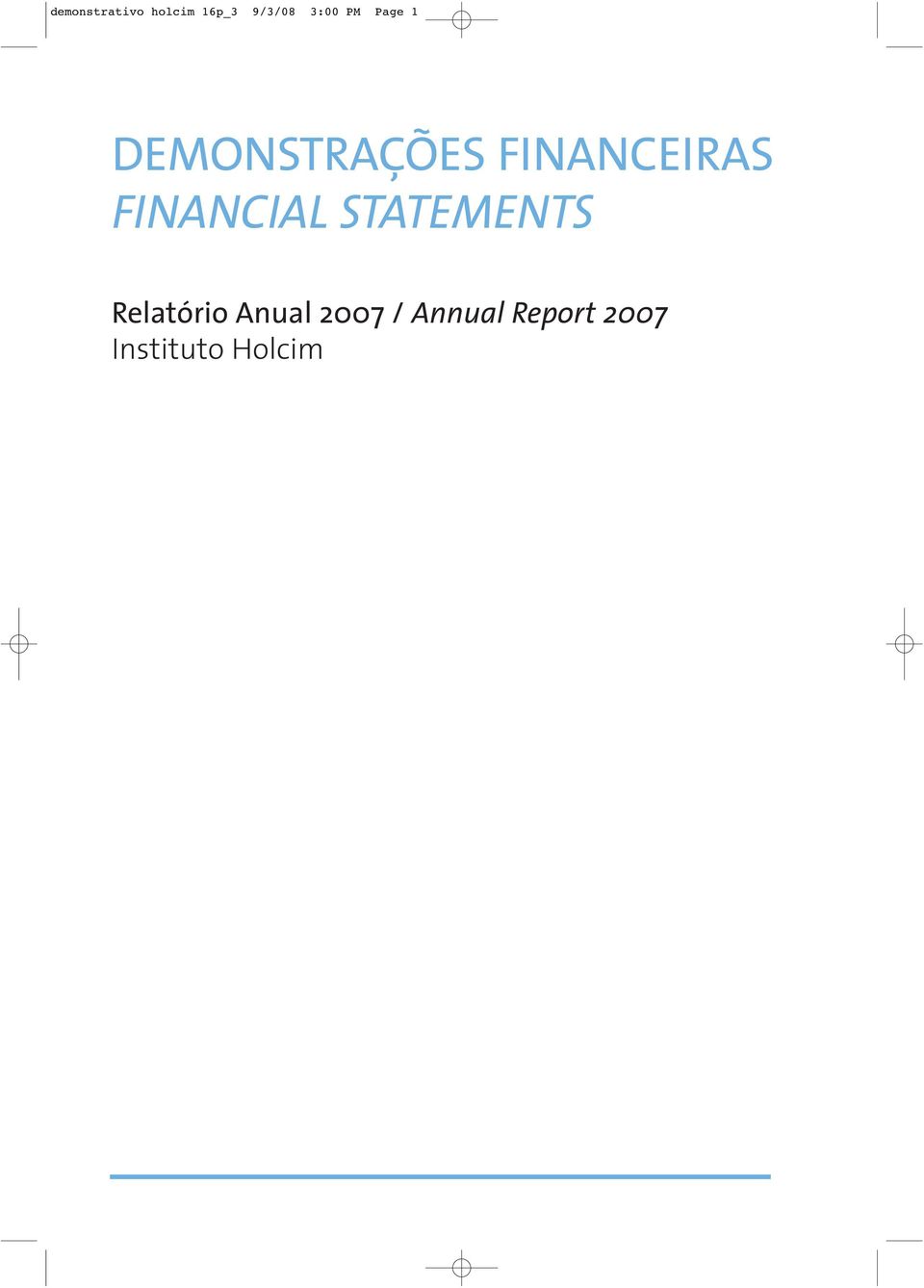 FINANCIAL STATEMENTS Relatório Anual