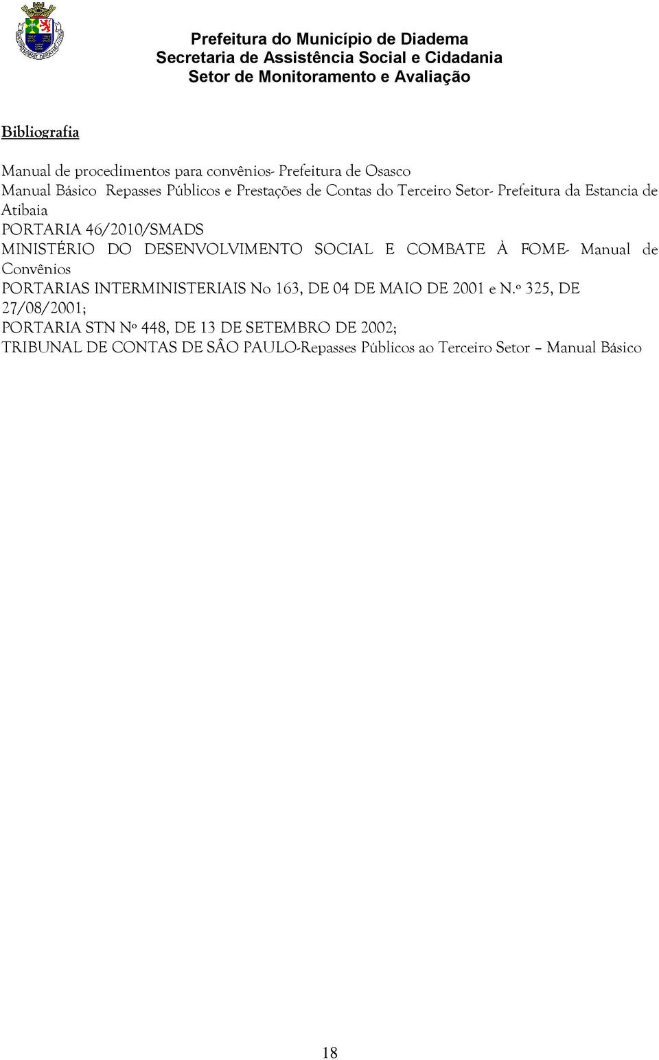 COMBATE À FOME- Manual de Convênios PORTARIAS INTERMINISTERIAIS No 163, DE 04 DE MAIO DE 2001 e N.