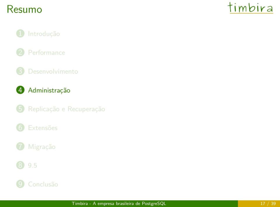 Recuperação 6 Extensões 7 Migração 8 9.