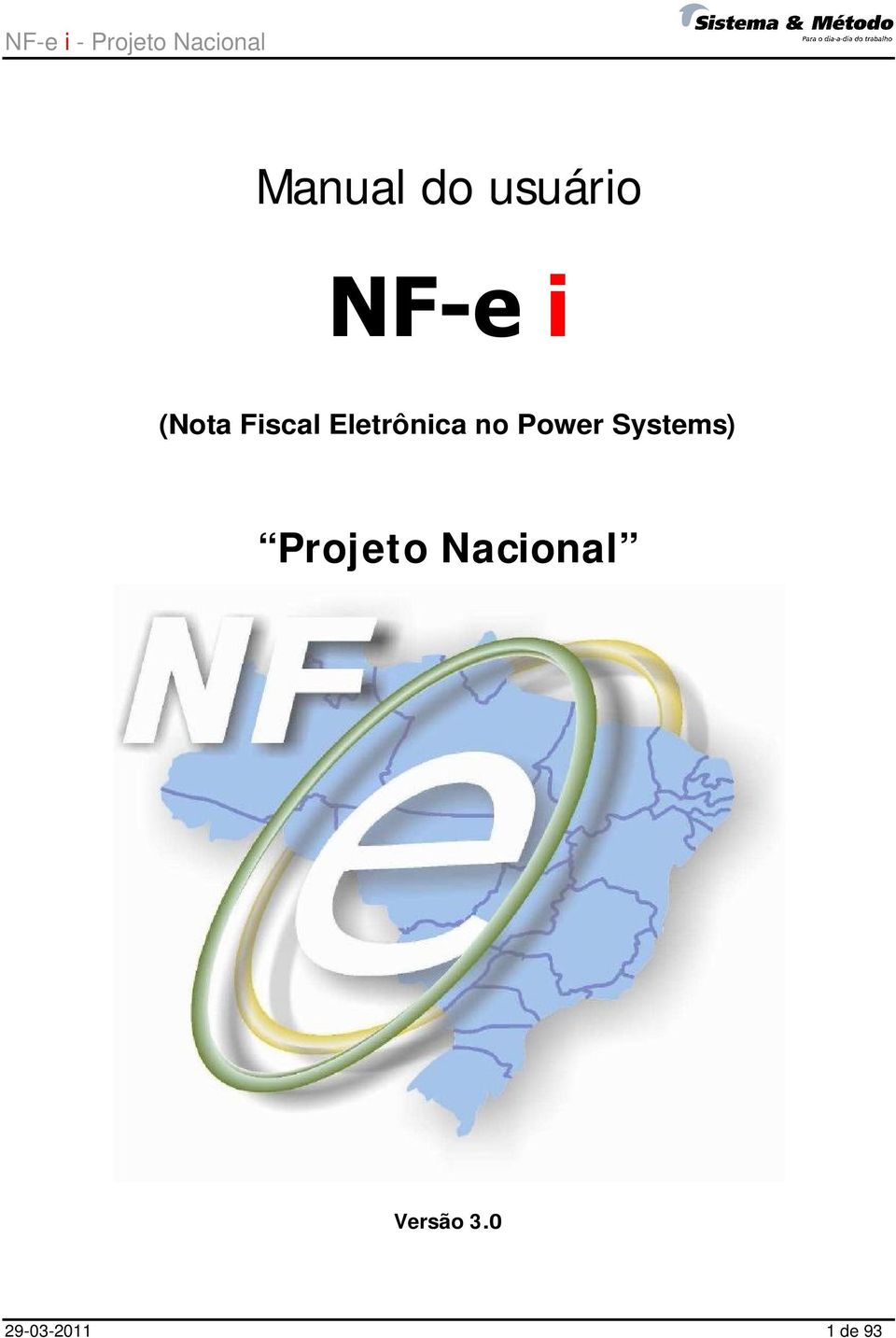 Systems) Projeto Nacional