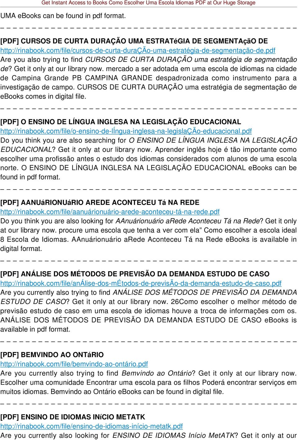 mercado a ser adotada em uma escola de idiomas na cidade de Campina Grande PB CAMPINA GRANDE despadronizada como instrumento para a investigação de campo.