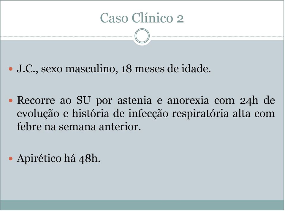 evolução e história de infecção respiratória alta