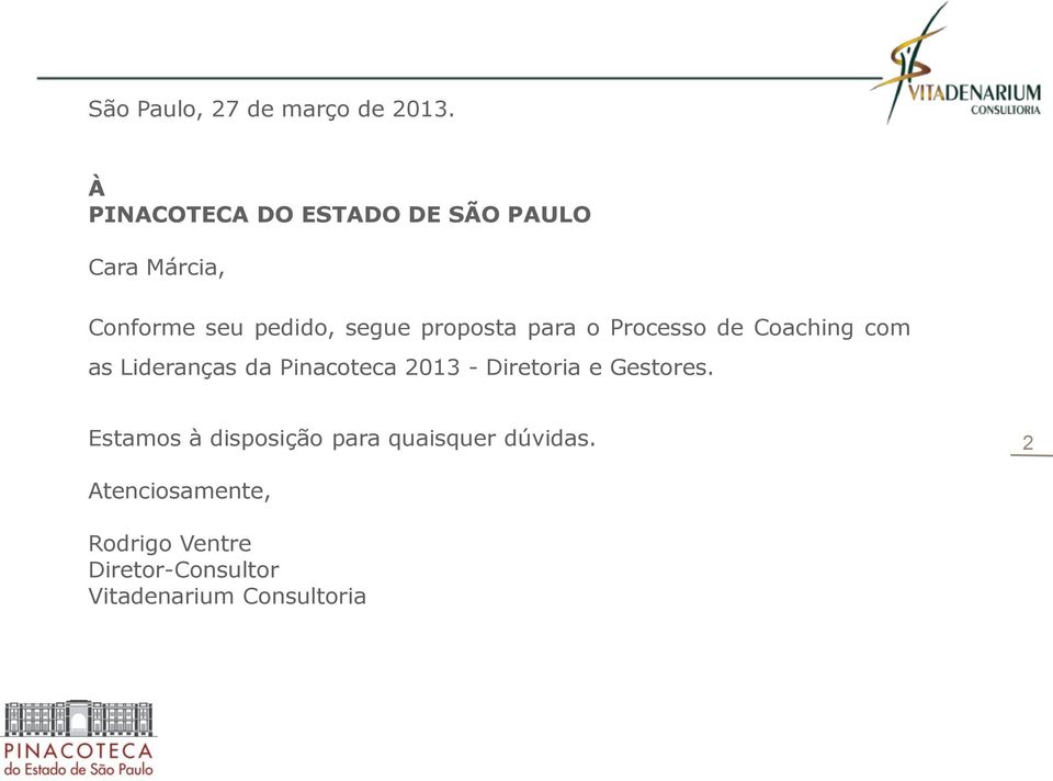 proposta para o Processo de Coaching com as Lideranças da Pinacoteca 2013 -