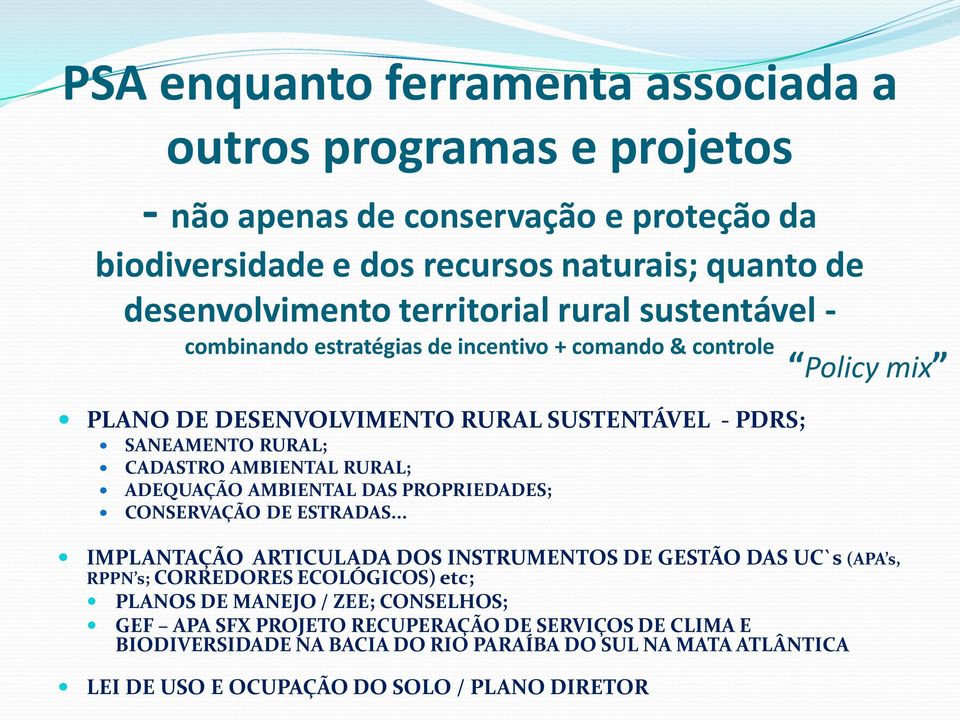 AMBIENTAL DAS PROPRIEDADES; CONSERVAÇÃO DE ESTRADAS.