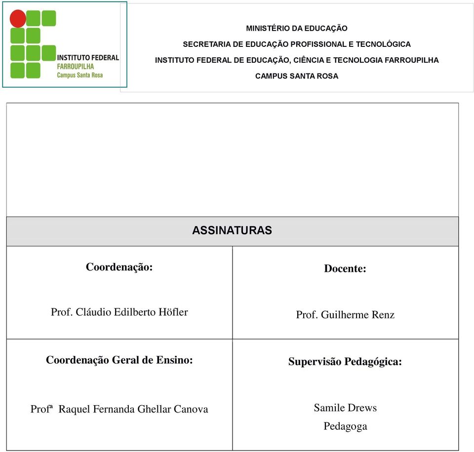 Guilherme Renz Coordenação Geral de Ensino: