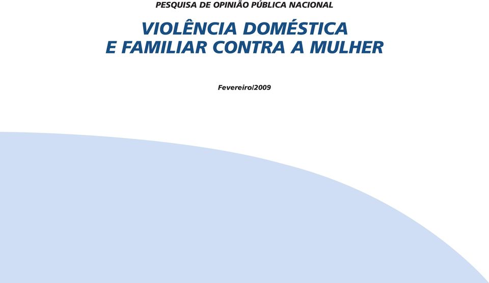 VIOLÊNCIA DOMÉSTICA E