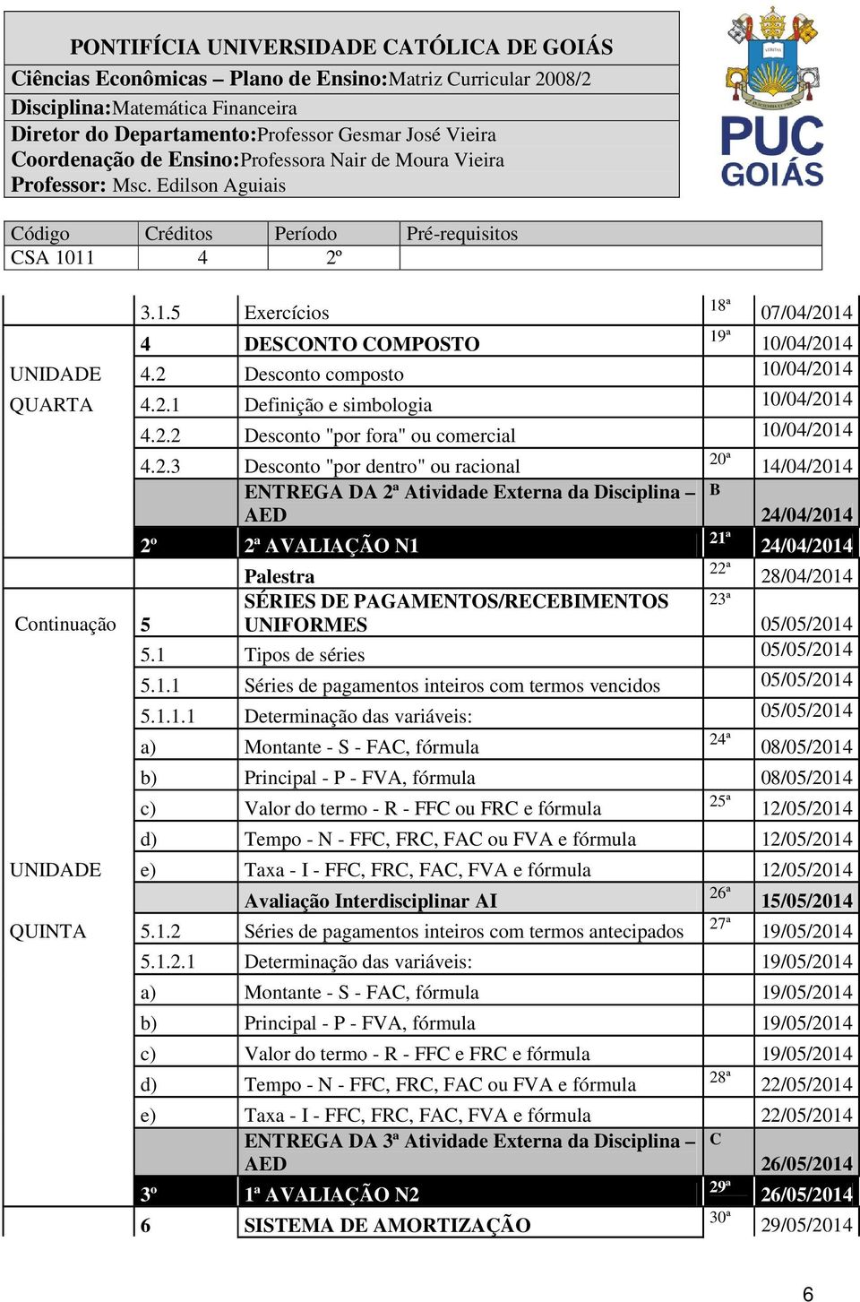 PAGAMENTOS/RECEBIMENTOS 23ª Continuação 5 UNIFORMES 05/05/2014