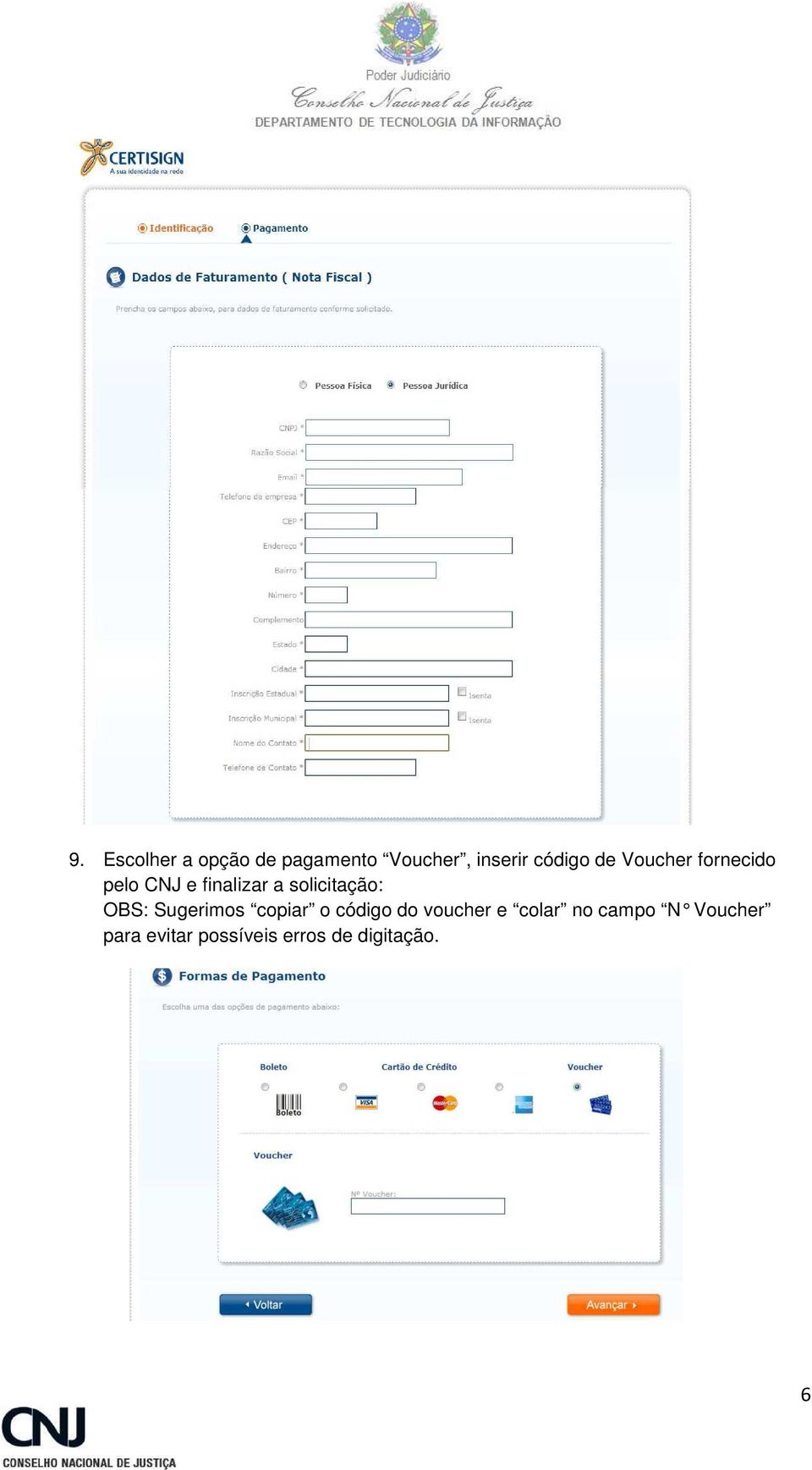 OBS: Sugerimos copiar o código do voucher e colar no