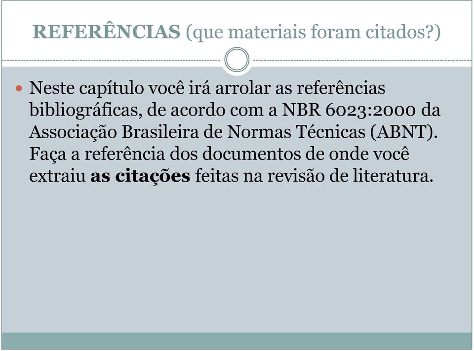 acordo com a NBR 6023:2000 da Associação Brasileira de Normas Técnicas