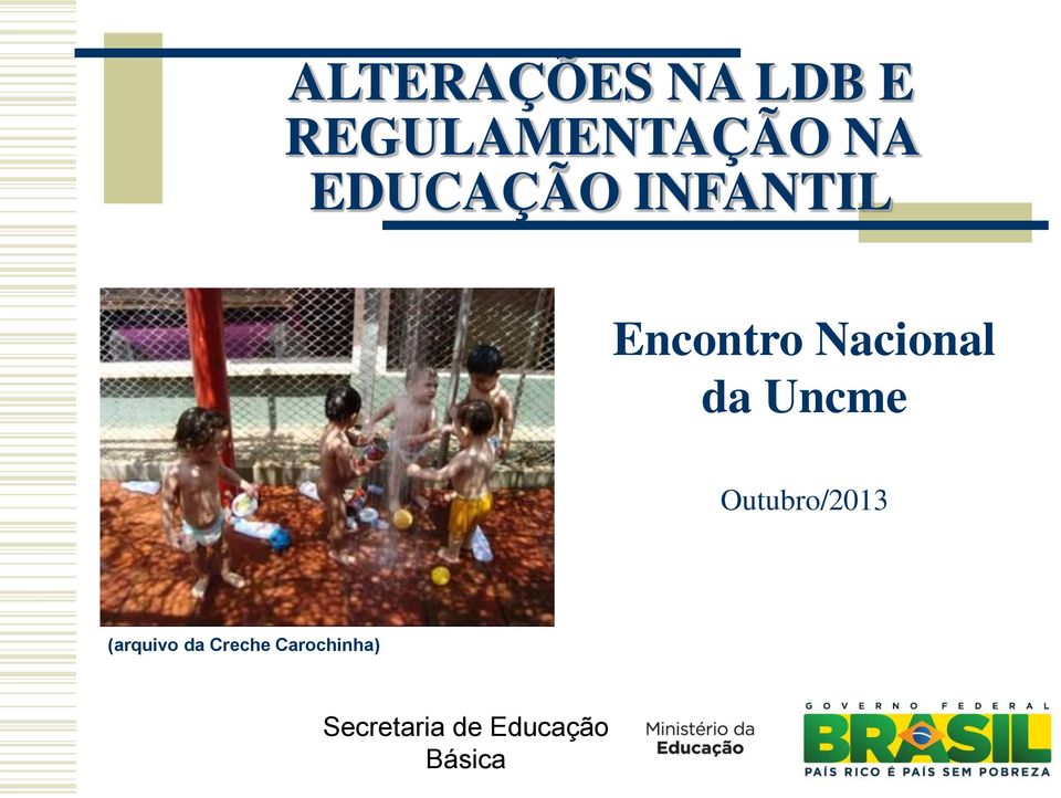 Uncme Outubro/2013 (arquivo da Creche