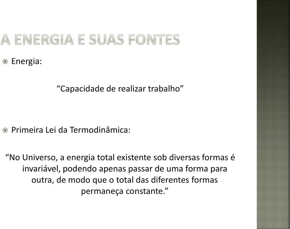 diversas formas é invariável, podendo apenas passar de uma