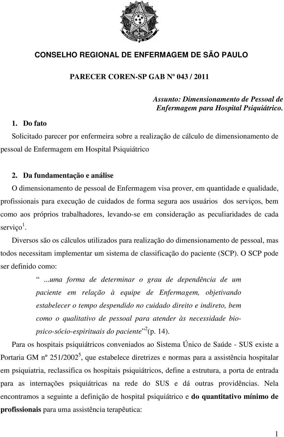 Hospital Psiquiátrico. 2.