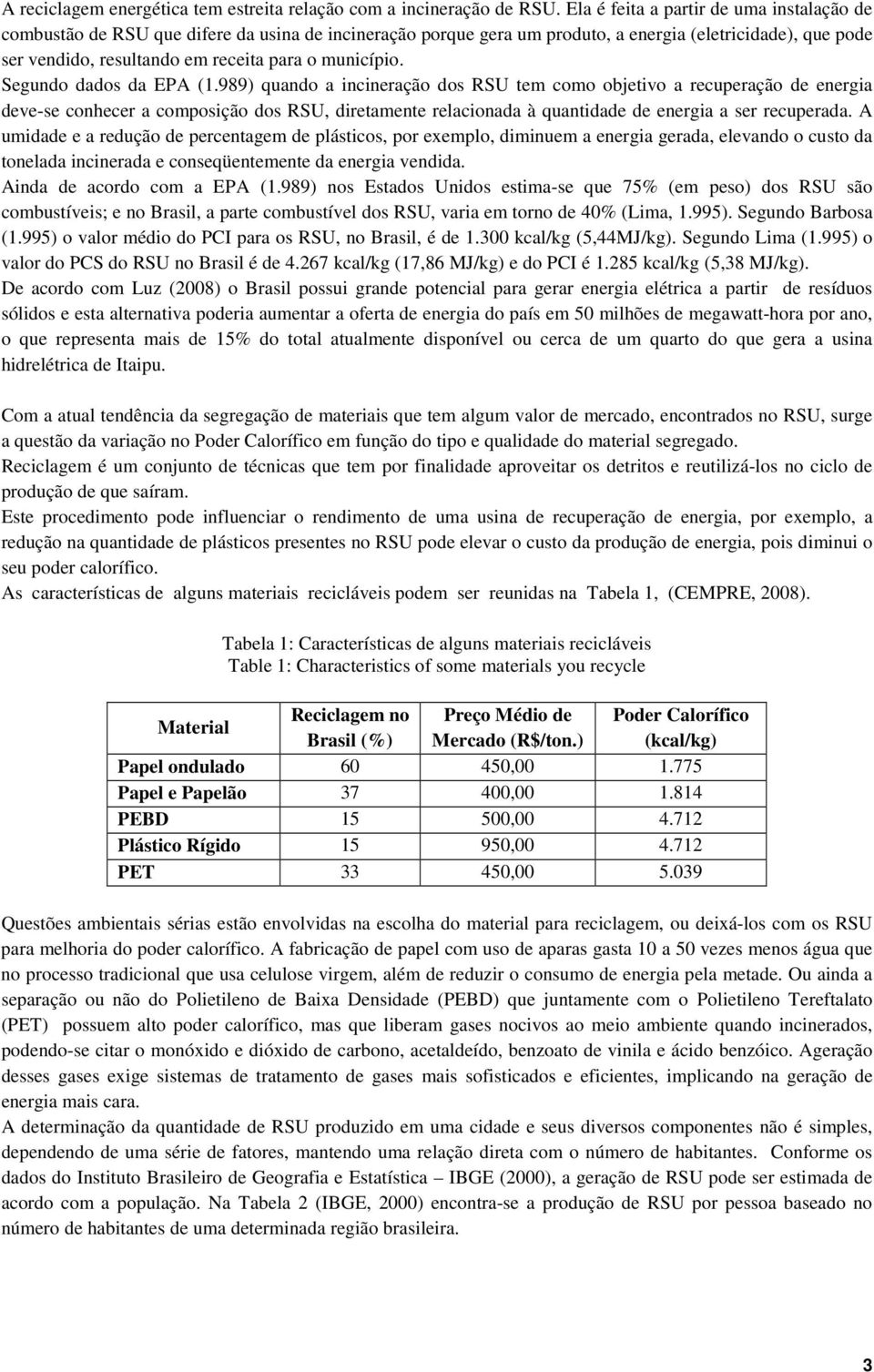 município. Segundo dados da EPA (1.