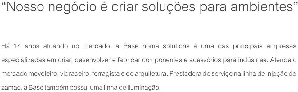 componentes e acessórios para indústrias.