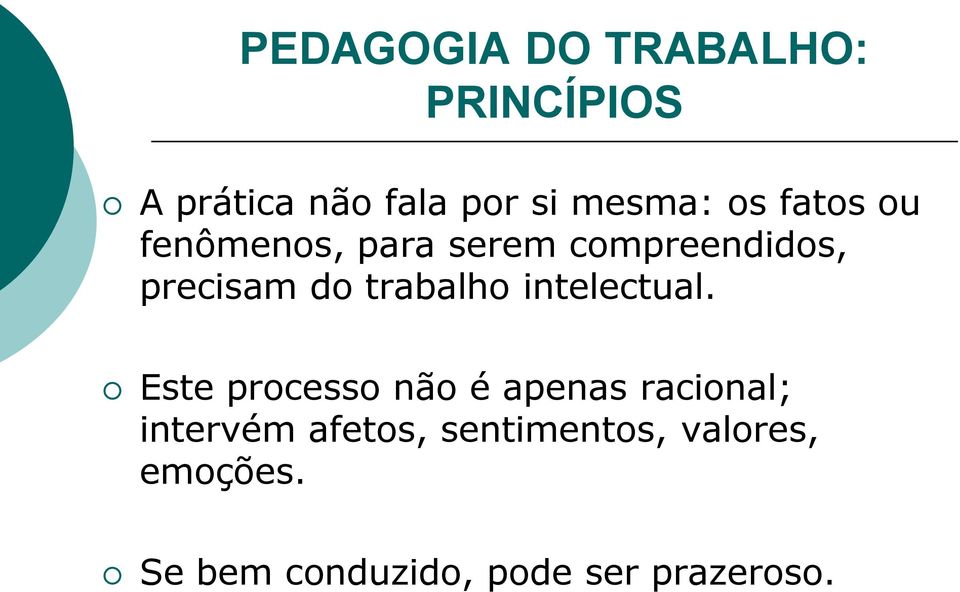 trabalho intelectual.