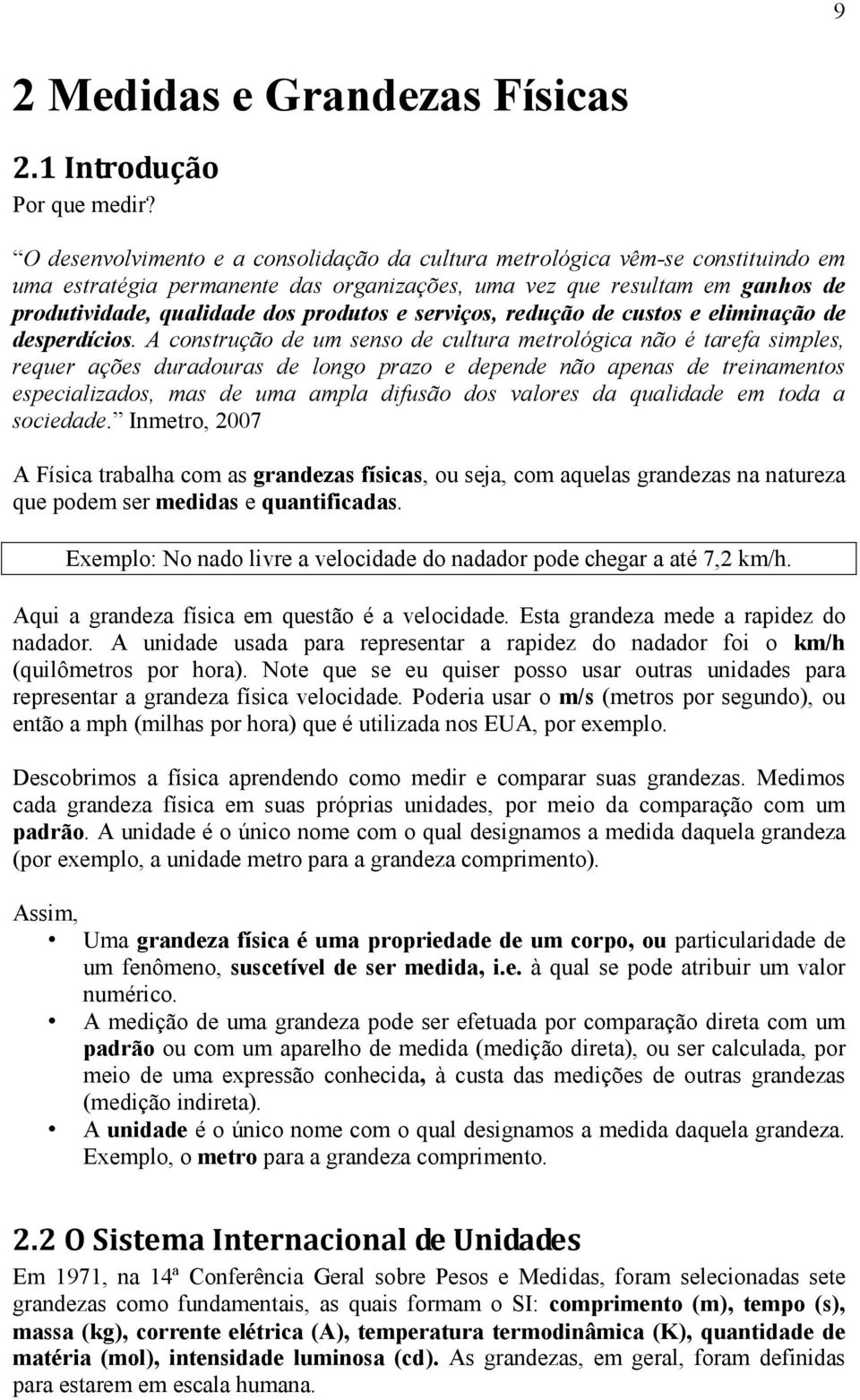 serviços, redução de custos e eliminação de desperdícios.