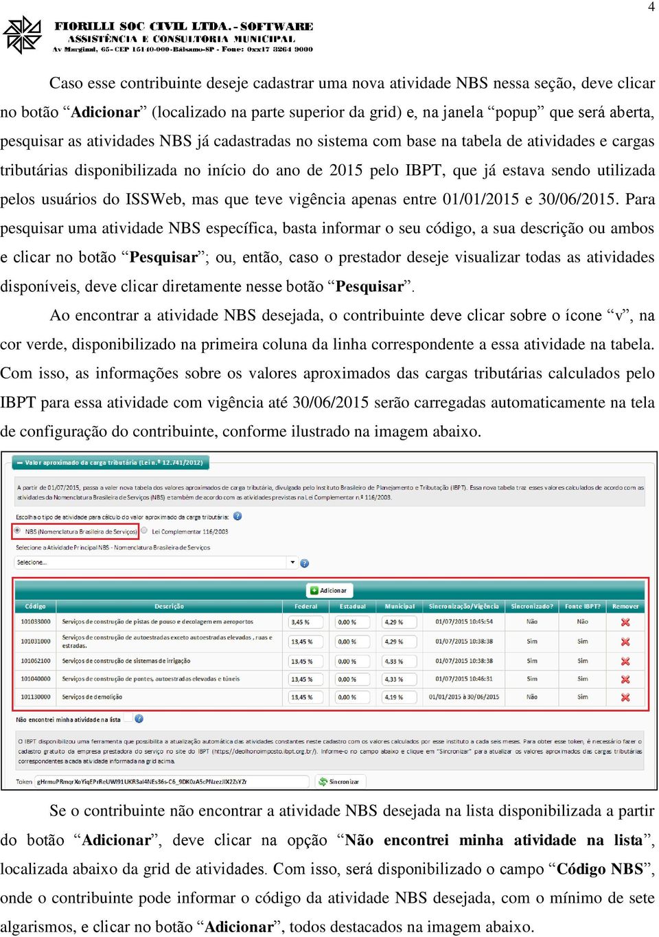 ISSWeb, mas que teve vigência apenas entre 01/01/2015 e 30/06/2015.