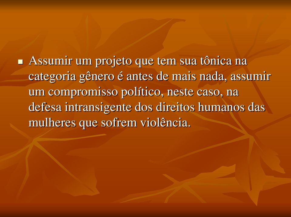 compromisso político, neste caso, na defesa