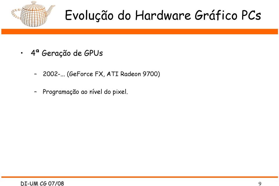 .. (GeForce FX, ATI Radeon