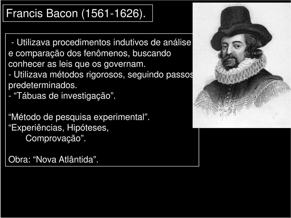 buscando conhecer as leis que os governam.