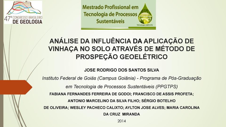 Sustentáveis (PPGTPS) FABIANA FERNANDES FERREIRA DE GODOI; FRANCISCO DE ASSIS PROFETA; ANTONIO MARCELINO DA SILVA