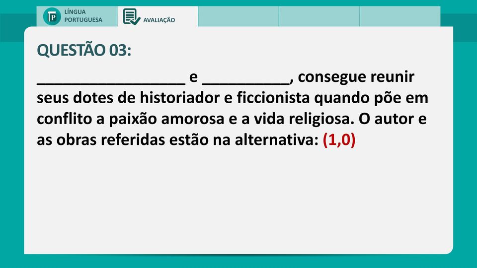 conflito a paixão amorosa e a vida religiosa.