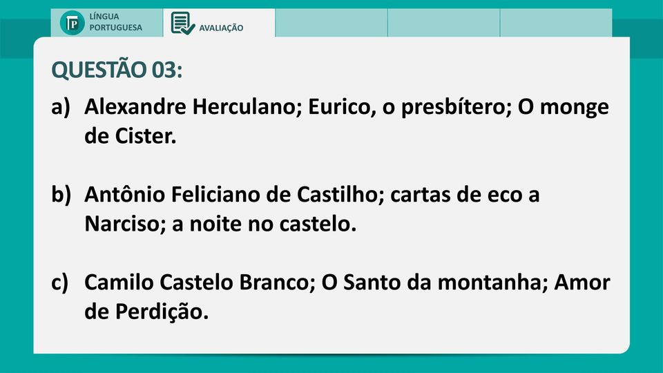 b) Antônio Feliciano de Castilho; cartas de eco a