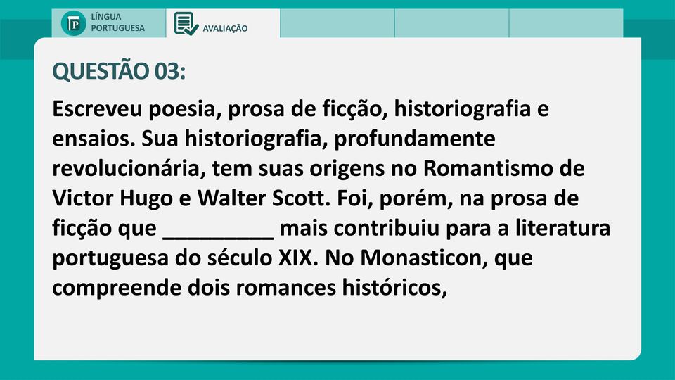 Victor Hugo e Walter Scott.