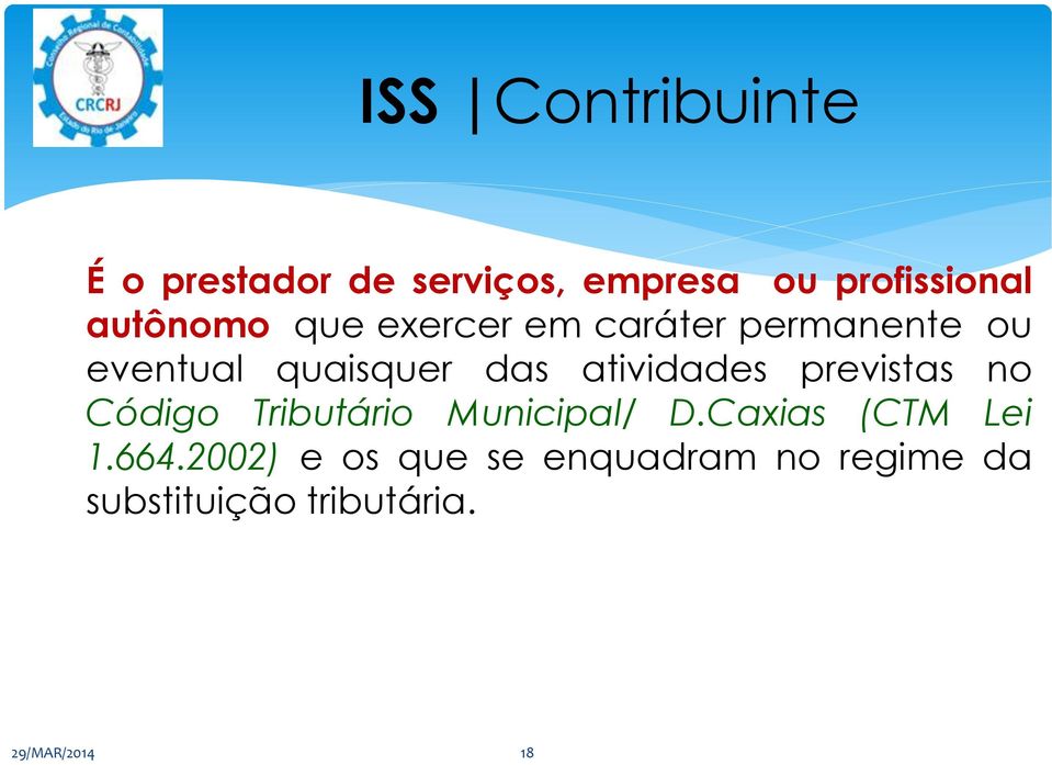 atividades previstas no Código Tributário Municipal/ D.Caxias (CTM Lei 1.