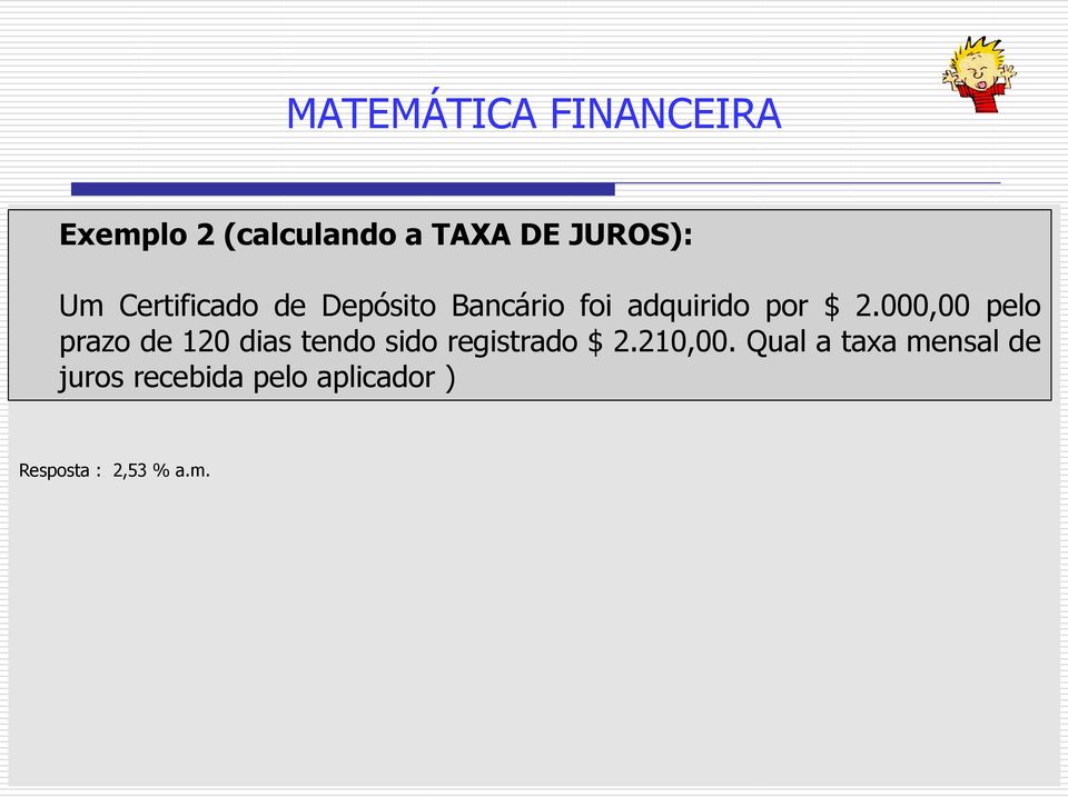 000,00 pelo prazo de 120 dias tendo sido registrado $ 2.