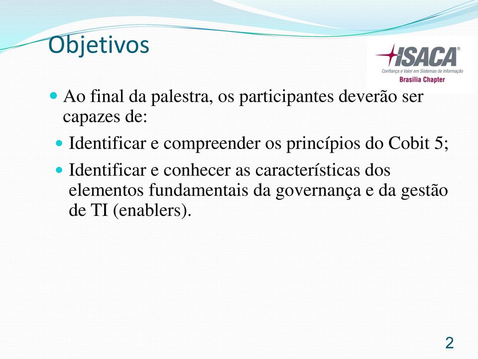 Cobit 5; Identificar e conhecer as características dos