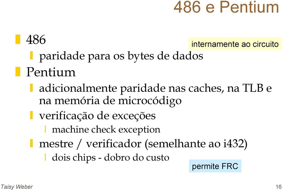 exceções machine check exception mestre / verificador (semelhante ao i432)