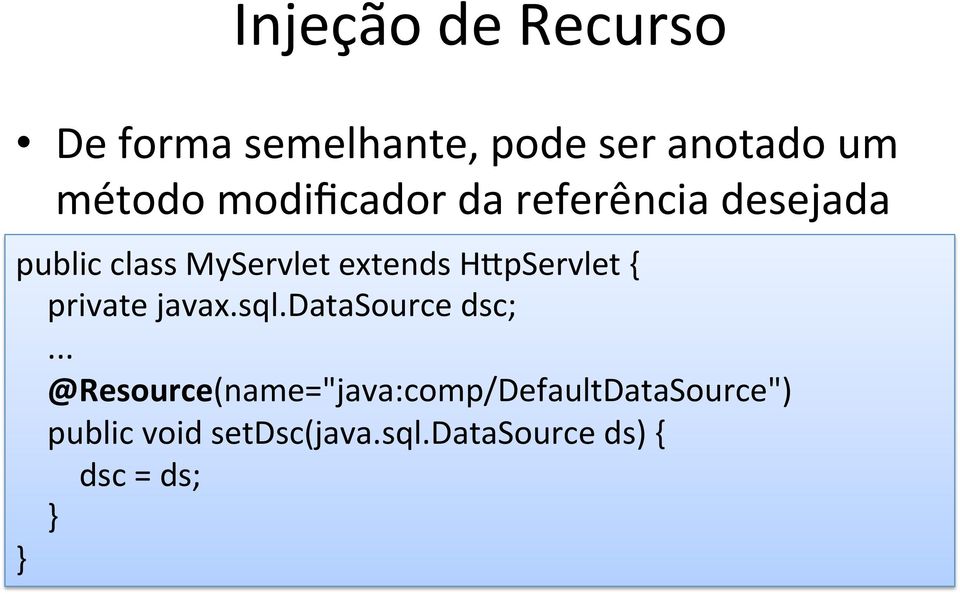 H_pServlet { private javax.sql.datasource dsc;.