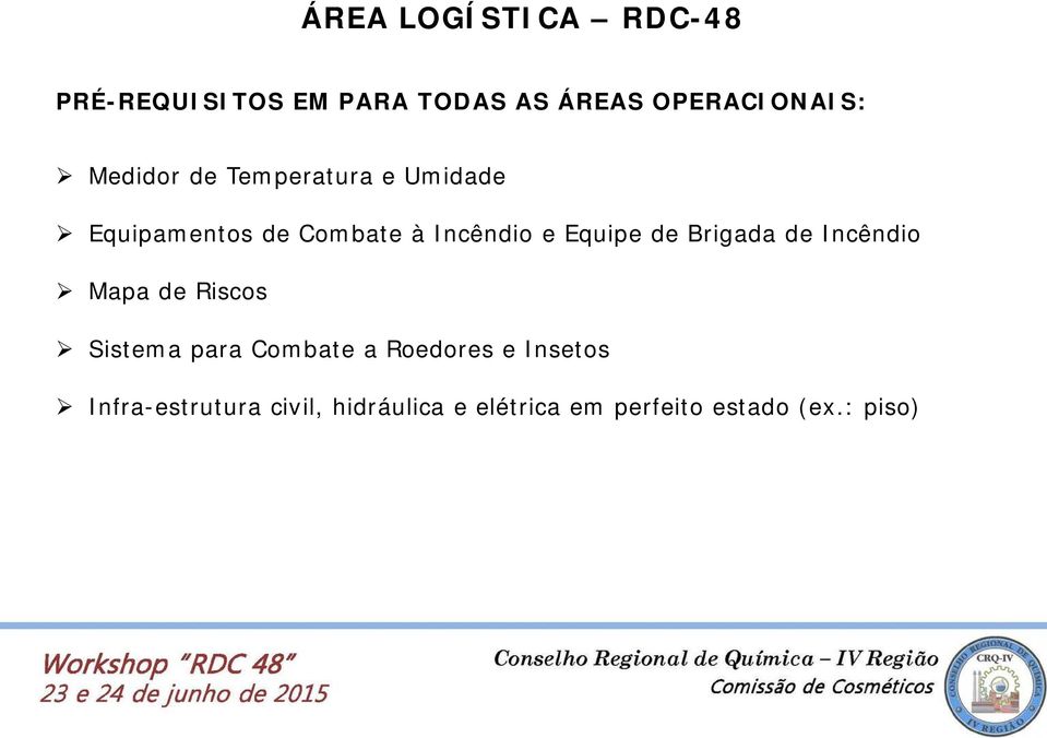 Brigada de Incêndio Mapa de Riscos Sistema para Combate a Roedores e