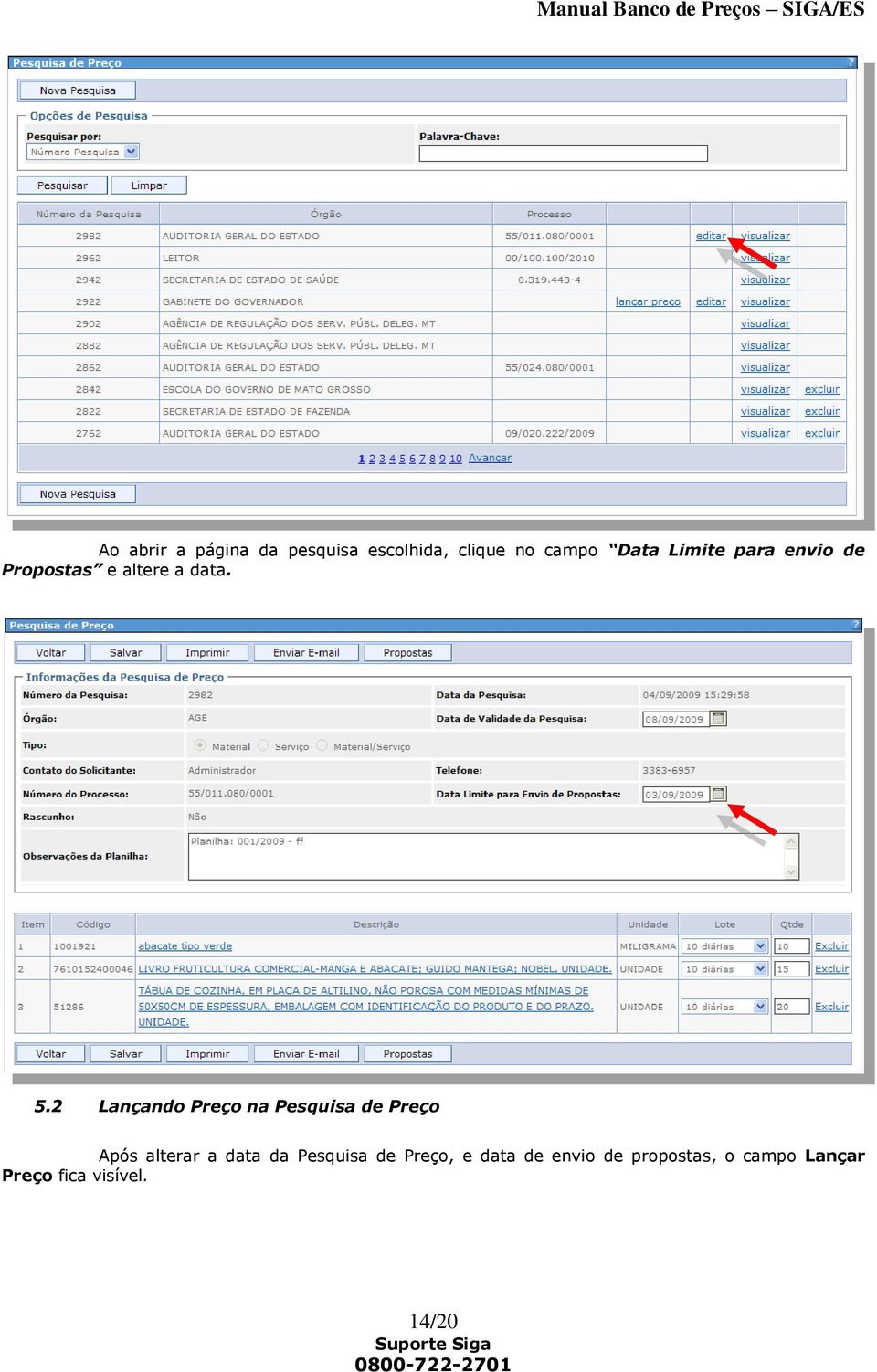 2 Lançando Preço na Pesquisa de Preço Após alterar a data da