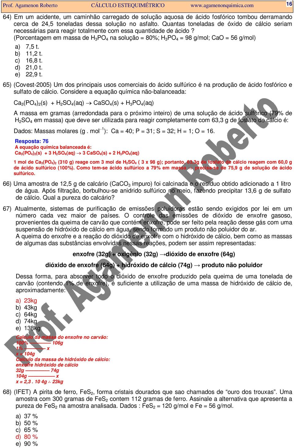 Quantas toneladas de óxido de cálcio seriam necessárias para reagir totalmente com essa quantidade de ácido?