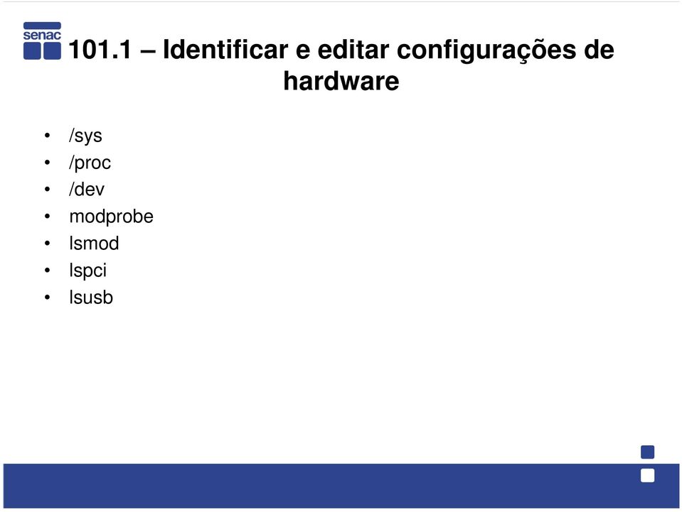 hardware /sys /proc