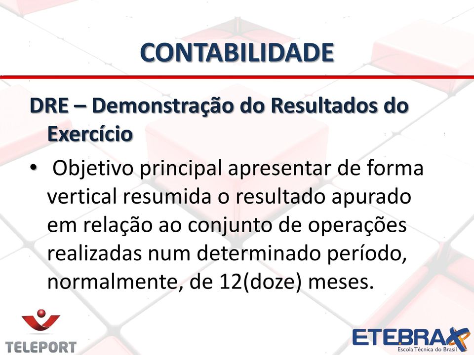 resultado apurado em relação ao conjunto de operações