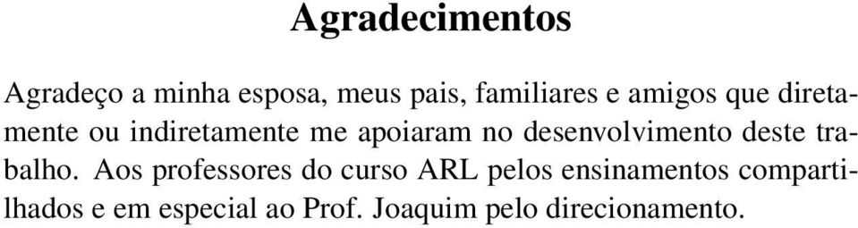 desenvolvimento deste trabalho.