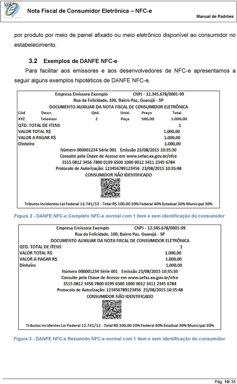 alguns exemplos hipotéticos de DANFE NFC-e.