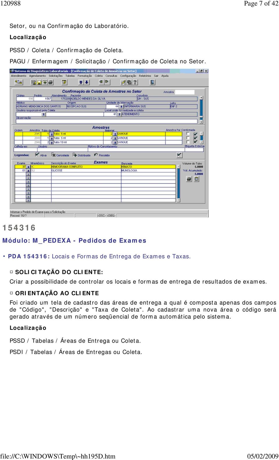 SOLICITAÇÃO DO CLIENTE: Criar a possibilidade de controlar os locais e formas de entrega de resultados de exames.