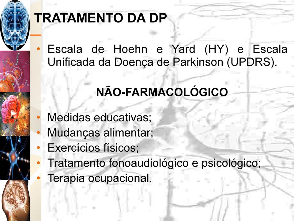 Medidas educativas; NÃO-FARMACOLÓGICO Mudanças alimentar;