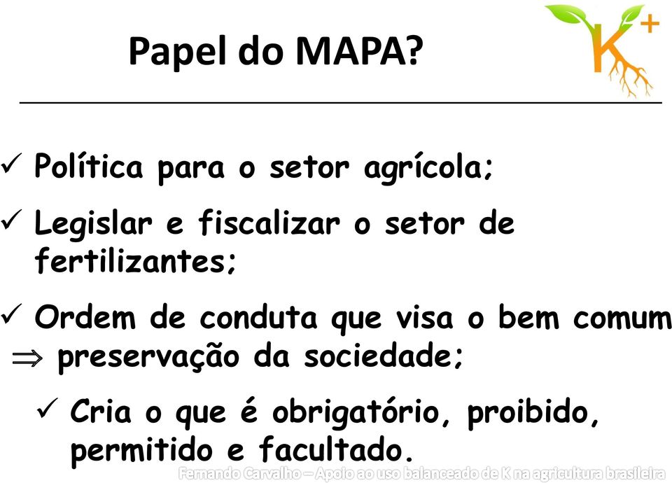 o setor de fertilizantes; Ordem de conduta que visa o